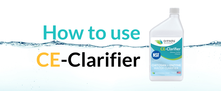 how to use CE-clarifier, chitosan clarifier, orenda clarifier, pool clarifier